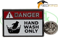 PIN Danger, hand wash only